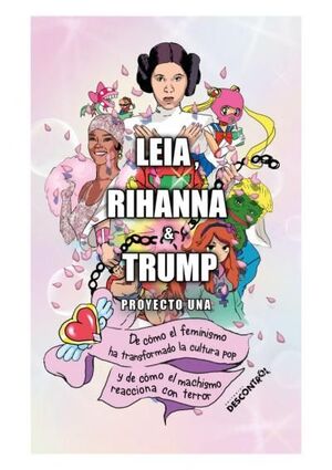 LEIA, RIHANNA & TRUMP