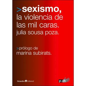 SEXISMO, LA VIOLENCIA DE LAS MIL CARAS