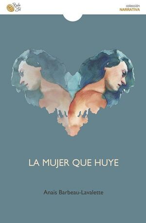 LA MUJER QUE HUYE