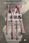 40 AÑOS DESPUES