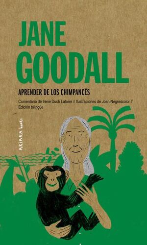 JANE GOODALL. APRENDER DE LOS CHIMPANCÉS