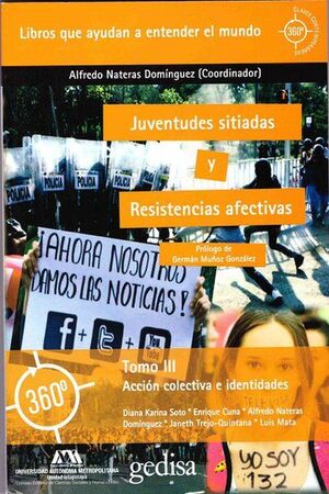 JUVENTUDES SITIADAS Y RESISTENCIAS AFECTIVAS. ACCION COLECTIVA E IDENTIDADES