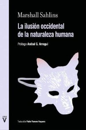 LA ILUSIÓN OCCIDENTAL DE LA NATURALEZA HUMANA