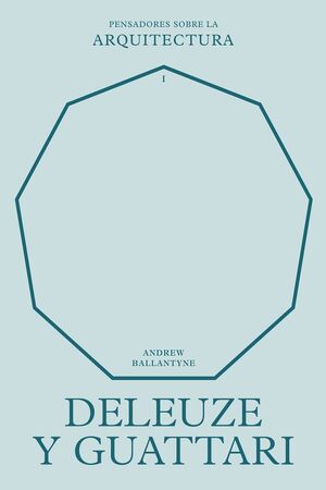 DELEUZE Y GUATTARI SOBRE LA ARQUITECTURA