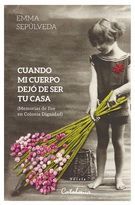 CUANDO MI CUERPO DEJÓ DE SER TU CASA