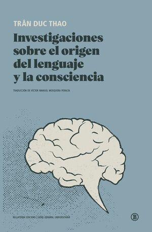 INVESTIGACIONES SOBRE EL ORIGEN DEL LENGUAJE Y LA CONSCIENC
