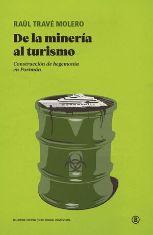 DE LA MINERÍA AL TURISMO