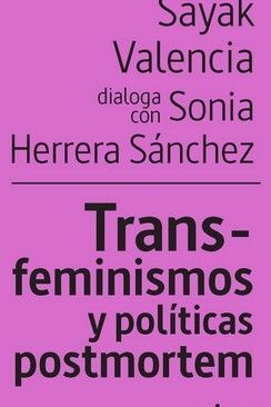 TRANSFEMINISMOS Y POLÍTICAS POSTMORTEM