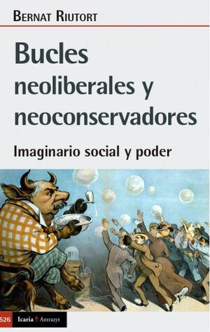 BUCLES NEOLIBERALES Y NEOCONSERVADORES