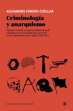 CRIMINOLOGÍA Y ANARQUISMO