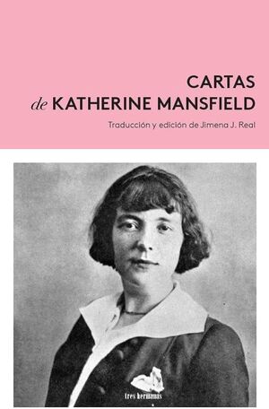 CARTAS DE KATHERINE MANSFIELD (1900-1923)