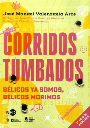 CORRIDOS TUMBADOS. BÉLICOS YA SOMOS, BÉLICOS MORIMOS