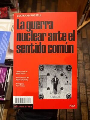 LA GUERRA NUCLEAR ANTE EL SENTIDO COMÚN