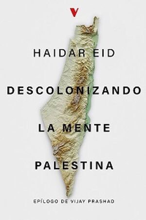 DESCOLONIZANDO LA MENTE PALESTINA