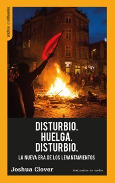 DISTURBIO HUELGA DISTURBIO