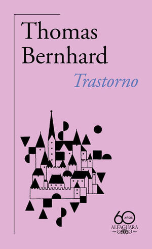 TRASTORNO ( 60.º ANIVERSARIO DE ALFAGUARA )