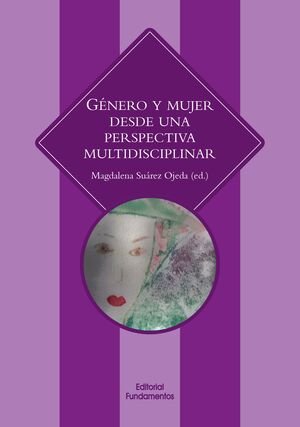 GÉNERO Y MUJER DESDE UNA PERSPECTIVA MULTIDISCIPLINAR