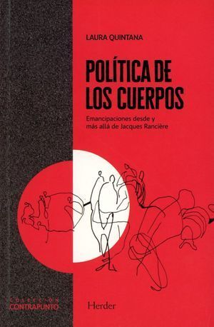 POLÍTICA DE LOS CUERPOS : EMANCIPACIONES DESDE Y MÁS ALLÁ DE JACQUES RANCIÈRE