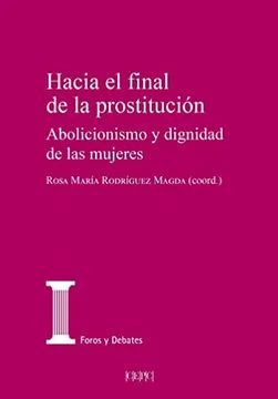 HACIA EL FINAL DE LA PROSTITUCIÓN