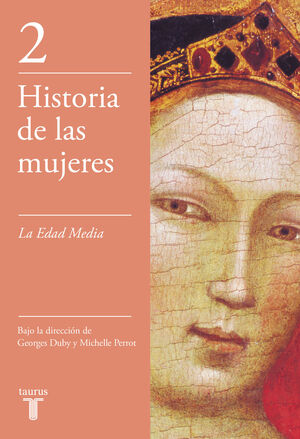 LA EDAD MEDIA (HISTORIA DE LAS MUJERES 2)