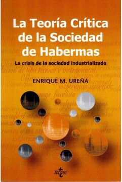 LA TEORÍA CRÍTICA DE LA SOCIEDAD DE HABERMAS