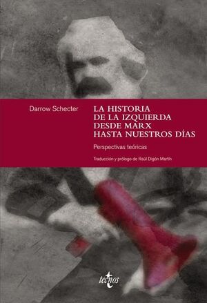 LA HISTORIA DE LA IZQUIERDA DESDE MARX HASTA NUESTROS DÍAS