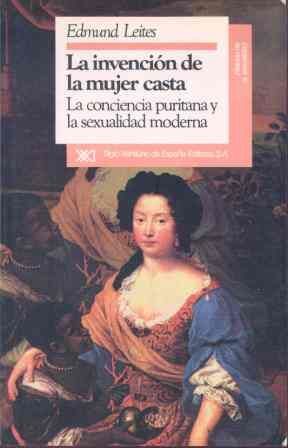 LA INVENCIÓN DE MUJER CASTA