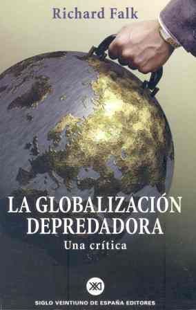 LA GLOBALIZACIÓN DEPREDADORA