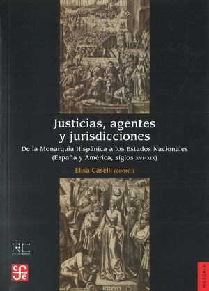 JUSTICIAS, AGENTES Y JURISDICCIONES