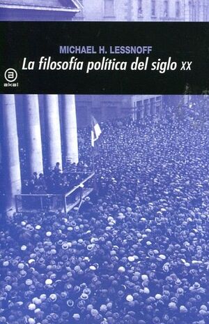 LA FILOSOFÍA POLÍTICA EN EL SIGLO XX