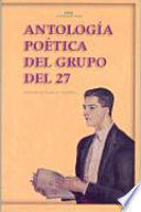 ANTOLOGÍA POÉTICA DEL GRUPO DEL 27