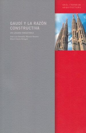 GAUDI Y LA RAZON CONSTRUCTIVA