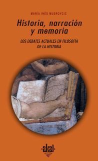 HISTORIA, NARRACIÓN Y MEMORIA