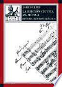 LA EDICIÓN CRÍTICA DE LA MÚSICA