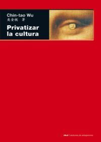 PRIVATIZAR LA CULTURA