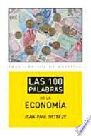 LAS 100 PALABRAS DE LA ECONOMÍA
