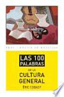 LAS 100 PALABRAS DE LA CULTURA GENERAL