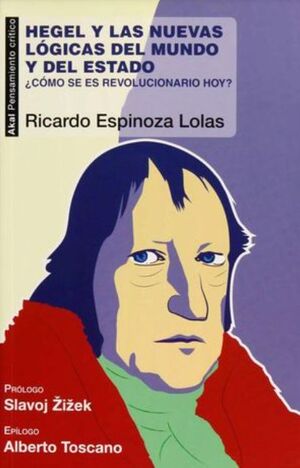 HEGEL Y LAS NUEVAS LÓGICAS DEL MUNDO Y DEL ESTADO