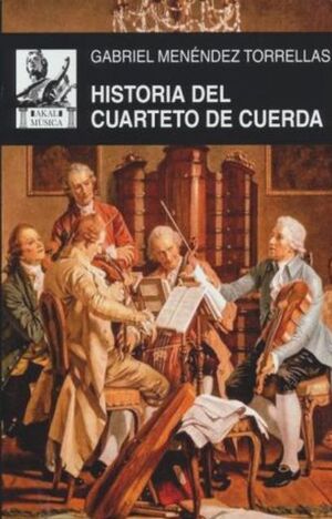 HISTORIA DEL CUARTETO DE CUERDA