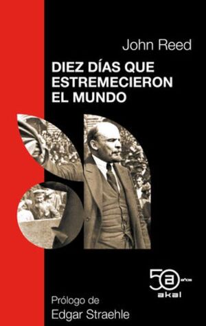DIEZ DÍAS QUE ESTREMECIERON EL MUNDO