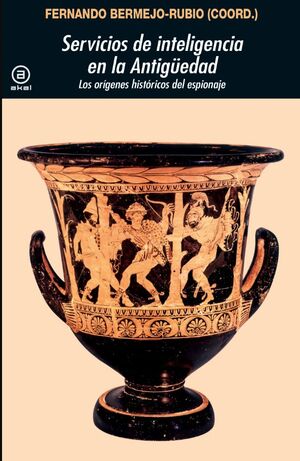 SERVICIOS DE INTELIGENCIA EN LA ANTIGÜEDAD