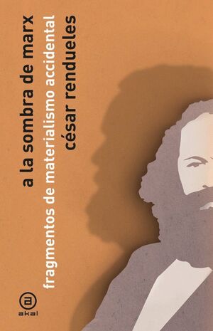 A LA SOMBRA DE MARX