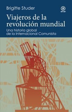 VIAJEROS DE LA REVOLUCIÓN MUNDIAL