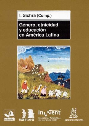 GÉNERO, ETNICIDAD Y EDUCACIÓN EN AMÉRICA LATINA