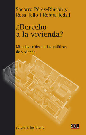 ¿DERECHO A LA VIVIENDA?