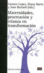 MATERNIDADES, PROCREACION Y CRIANZA EN TRANSFORMACION