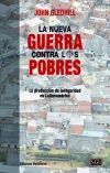 LA NUEVA GUERRA CONTRA LOS POBRES