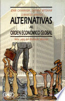 ALTERNATIVAS AL ÓRDEN ECONÓMICO GLOBAL