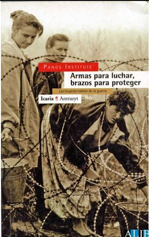 ARMAS PARA LUCHAR, BRAZOS PARA PROTEGER