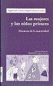 LAS MUJERES Y LOS NIÑOS PRIMERO. DISCURSOS DE LA MATERNIDAD